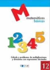 Matematicas Basicas - 12 Cálculo Y Problemas De Multiplicaciones Y Divisiones Con Expresiones Decima
