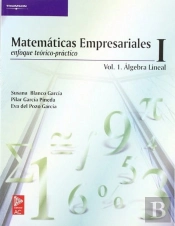 Matemáticas Empresariales I. Vol.I