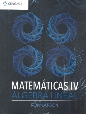 Matematicas Iv. Algebra Lineal