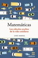 Matematicas Los Calculos Ocultos De La Vida Cotidiana