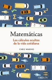 Matematicas Los Calculos Ocultos De La Vida Cotidiana