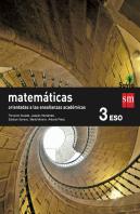 Matemáticas Orientadas A Las Enseñanzas Académicas. 3 Eso. Savia