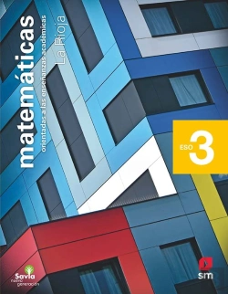 Bertrand.pt - Matemáticas Orientadas A Las Enseñanzas Académicas. 3 Eso. Savia Nueva Generación. La Rioja
