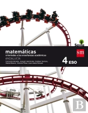 Matemáticas Orientadas A Las Enseñanzas Académicas. 4 Eso. Savia. Andalucía