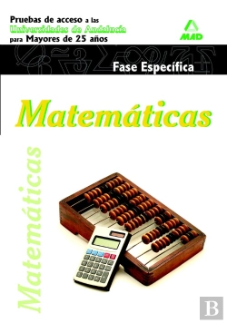Bertrand.pt - Matemáticas. Pruebas De Acceso A La Universidad Para Mayores De 25 Años. Universidades De Andalucía.