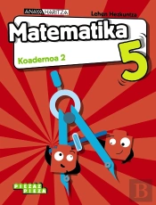 Matematika 5. Koadernoa 2.