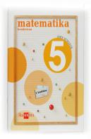 Matematika, 5 Lehen Hezkuntza. 3 Hiruhileko. Koadernoa