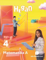 Matematika A. 4 Bigarren Hezkuntza. Hegan