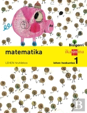 Matematika. Lehen Hezkuntza 1. Bizigarri