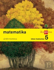 Matematika. Lehen Hezkuntza 5. Bizigarri