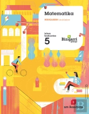 Matematika. Lehen Hezkuntza 5. Bizigarri