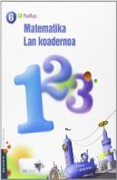 Matematika Lmh 6 - 1. Lan Koadernoa