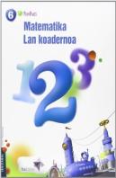Matematika Lmh 6 - 2. Lan Koadernoa