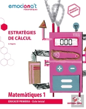 Matemàtiques 1 Epo. Estratègies De Càlcul - Emociona'T