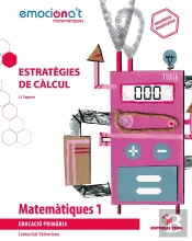 Matemàtiques 1 Epo. Estratègies De Càlcul - Emociona'T (Val)