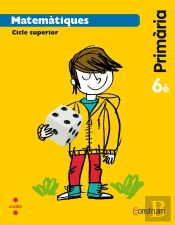 Matemàtiques. 6 Primària. Construïm