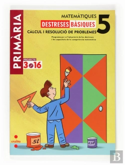 Bertrand.pt - Matemàtiques. Destreses Bàsiques. Càlcul I Resolució De Problemes. 5 Primària. Projecte 3.16