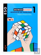 Matemàtiques. Destreses Bàsiques. Resolució De Problemes. 1 Eso. Projecte 3.16