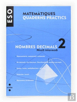 Bertrand.pt - Matematiques, Nombres Decimals, 2 Eso, Nivell Intermedi. Quaderns Practics
