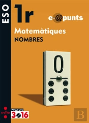 Matemàtiques, Nombres. E@Punts. 1r Eso. Projecte 3.16