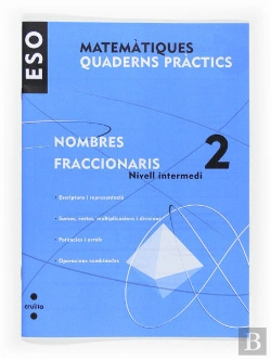 Bertrand.pt - Matematiques, Nombres Fraccionaris, 2 Eso, Nivell Intermedi. Quaderns Practics