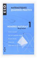 Matematiques, Nombres Naturals, 1 Eso, Nivell Inicial. Quaderns Practics