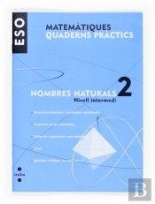 Matematiques, Nombres Naturals, 2 Eso, Nivell Intermedi. Quaderns Practics