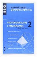 Matematiques, Proporcionalitat I Percentatges, 2 Eso, Nivell Intermedi. Quaderns Practics