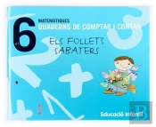 Matemàtiques. Quaderns De Comptar I Contar 6. Els Follets Sabaters. Educació Infantil