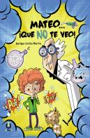 Mateo... ¡Que No Te Veo!