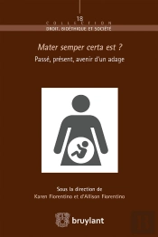 Mater Semper Certa Est ? Passé, Présent, Avenir D'Un Adage