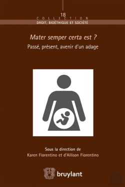 Bertrand.pt - Mater Semper Certa Est ? Passé, Présent, Avenir D'Un Adage