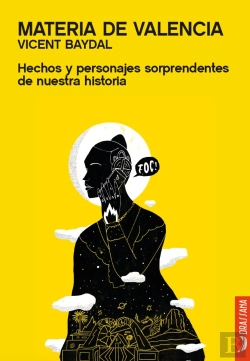 Bertrand.pt - Materia De Valencia. Hechos Y Personajes Sorprendentes De Nuestra Historia