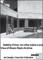 Matéria-Prima: Um Olhar sobre o Arquivo de Álvaro Siza