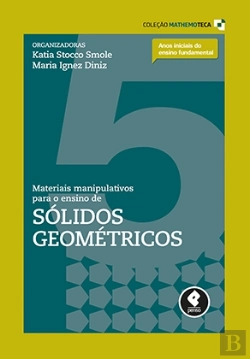 Bertrand.pt - Materiais manipulativos para o ensino de sólidos geométricos