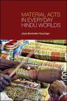 Material Acts In Everyday Hindu Worlds