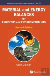 Material And Energy Balances For Engineers And Environmentalists