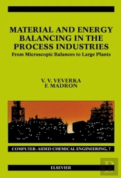Material And Energy Balancing In The Process Industries
