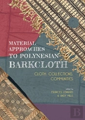 Material Approaches To Polynesian Barkcloth