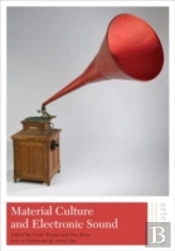 Material Culture And Electronic Sound