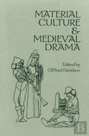 Material Culture And Medieval Drama