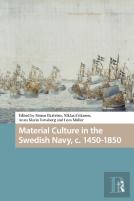Material Culture In The Swedish Navy, C. 1450-1850