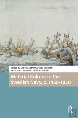 Bertrand.pt - Material Culture In The Swedish Navy, C. 1450-1850