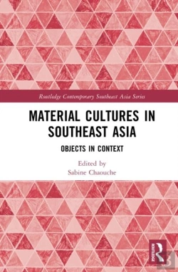 Bertrand.pt - Material Cultures In Southeast Asia