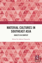 Material Cultures In Southeast Asia