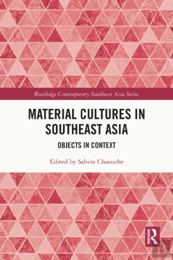 Bertrand.pt - Material Cultures In Southeast Asia
