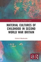 Material Cultures Of Childhood In Second World War Britain