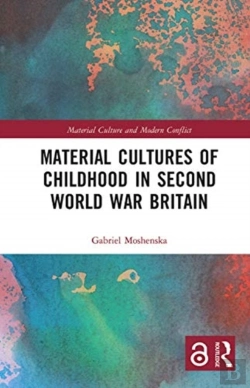Bertrand.pt - Material Cultures Of Childhood In Second World War Britain
