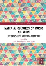Material Cultures Of Music Notation