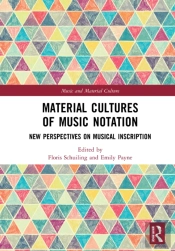 Material Cultures Of Music Notation
